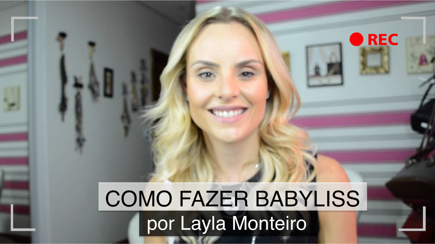 Como fazer babyliss por Layla Monteiro
