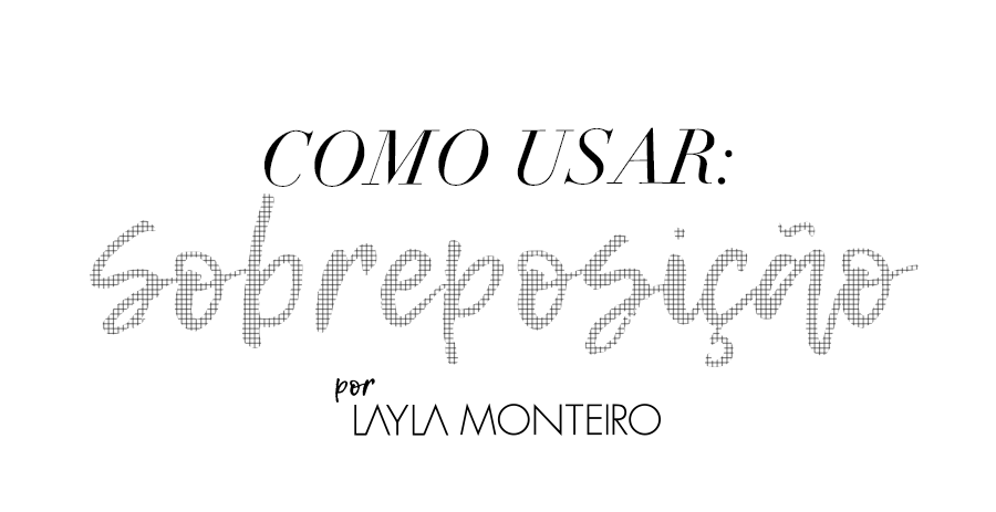 Layla Monteiro como usar sobreposição camisa com vestido jaqueta
