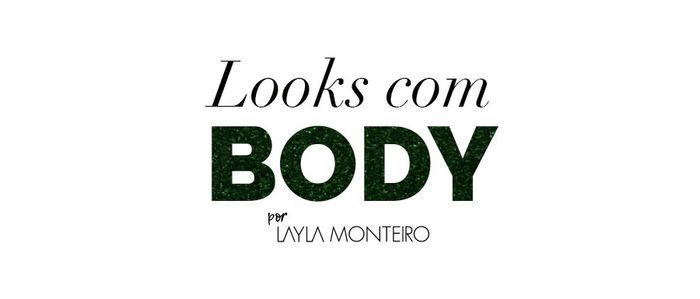 Layla Monteiro dá dicas de looks com body combinações com body