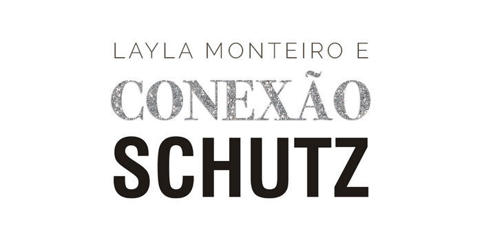 Layla Monteiro - Conexão Schutz