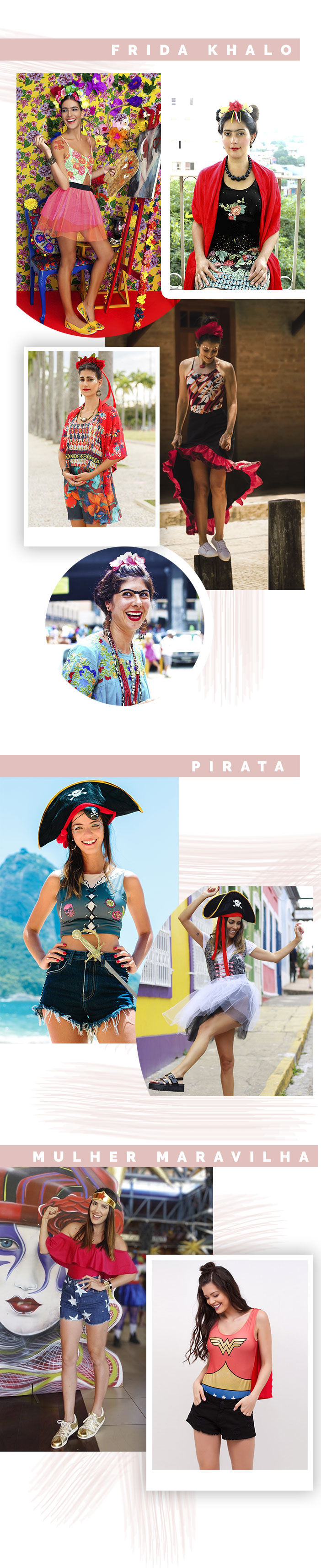 Fantasias fáceis para o carnaval 2018 - Frida Khalo, Pirata e Mulher Maravilha