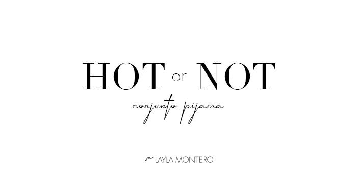 Hot or Not - Conjunto pijama