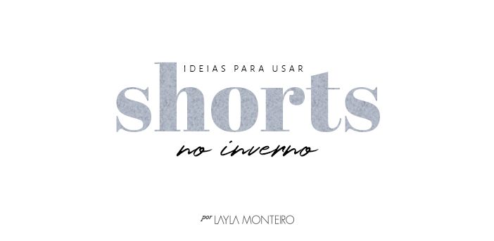 Ideias para usar shorts no inverno