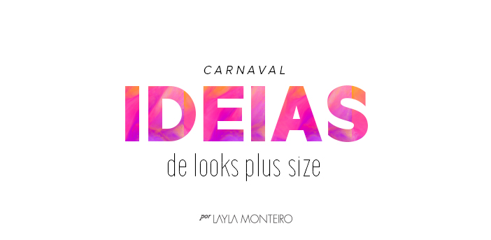 Carnaval - Ideias de looks plus size