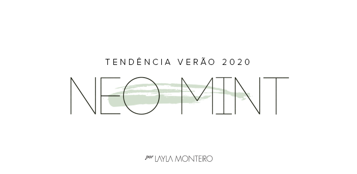 Tendência verão 2020 - Neo Mint