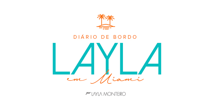 Diário de Bordo - Layla em Miami